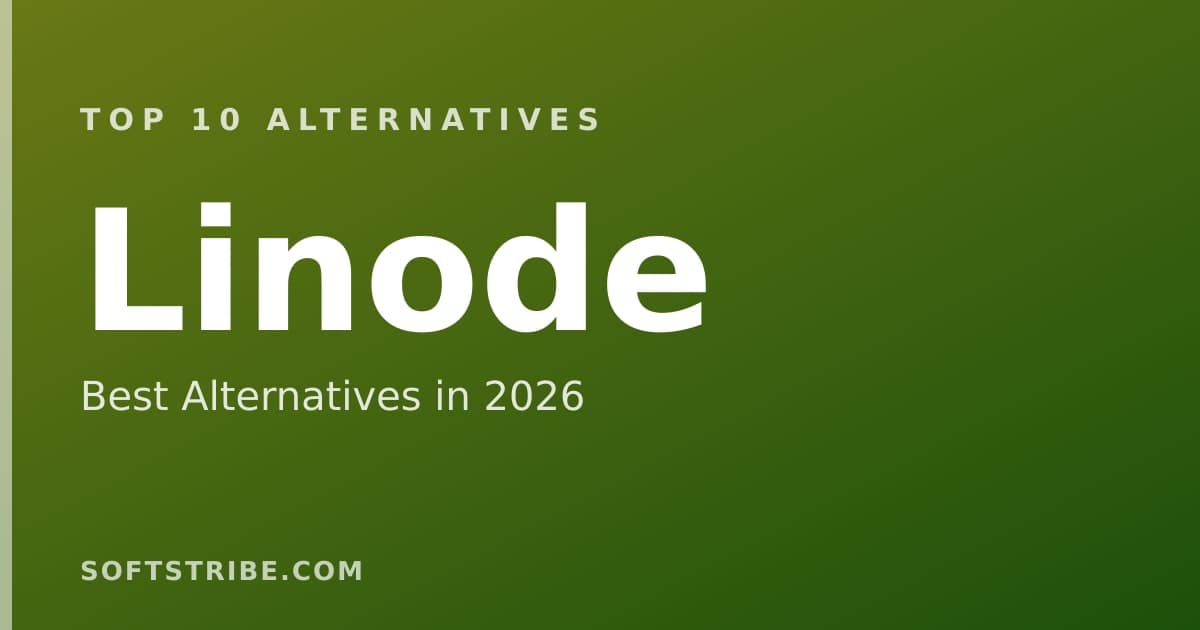 Top 10 Best Alternatives for Linode in 2026