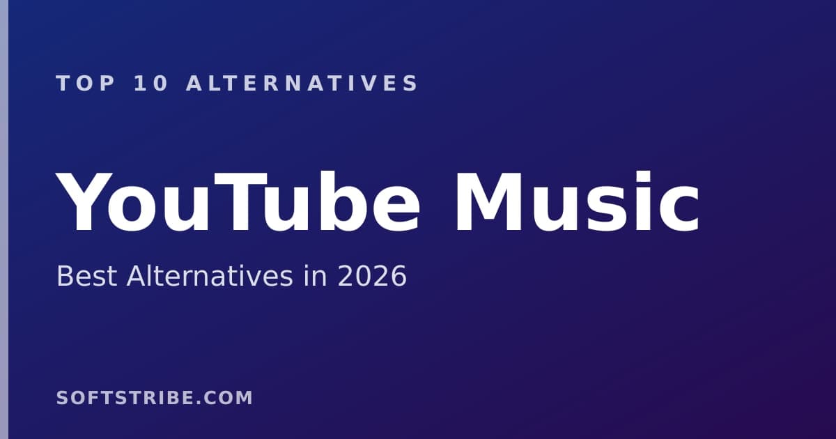Top 10 Best Alternatives for YouTube Music in 2026